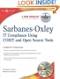Sarbanes-Oxley Compliance Using COBIT and Open Source Tools