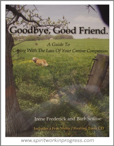 Goodbye, Good Friend