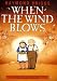 When the Wind Blows