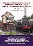 Signal boxes on Lancahire & Yorkshire railway lines. North and west of Manchester