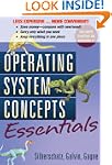 Operating System Concepts Essentials,...
