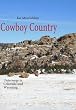 Cowboy Country: Unterwegs in Colorado und Wyoming