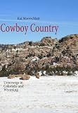 Cowboy Country: Unterwegs in Colorado und Wyoming