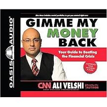 Gimme My Money Back (Your Guide to Beating the Financial Crisis) (Unabridged) (Compact Disc)