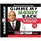 Gimme My Money Back (Your Guide to Beating the Financial Crisis) (Unabridged) (Compact Disc)