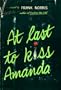 At Last to Kiss Amanda