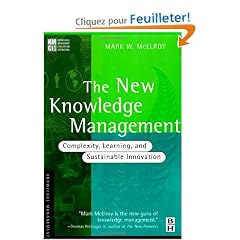 The New Knowledge Management: Complexity, Learning, and Sustainable Innovation