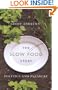 The Slow Food Story: Politics and Pleasure