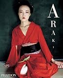 Araki : Nobuyoshi Araki : self, life, death