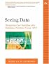 Seeing Data: Designing User Interfaces for Database Systems Using .NET (Addison-Wesley Microsoft Technology Series)