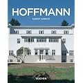 Josef Hoffmann: Im Universum der Sch�nheit