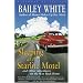 Sleeping at the Starlite Motel: and Other Adventures on the Way Back Home