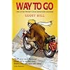 Way to Go: Two of the World's Great Motorcycle Journeys