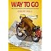 Way to Go: Two of the World's Great Motorcycle Journeys