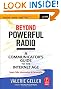 Beyond Powerful Radio, Second Edition: A Communicator's Guide to the Internet Age-News, Talk, Information & Personality for Broadcasting, Podcasting, Internet, Radio
