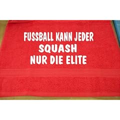Fu�ball kann jeder, Squash nur die Elite; Handtuch Sport