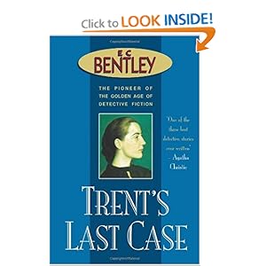 Trent's Last Case - E. C. Bentley