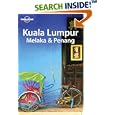 Lonely Planet Kuala Lumpur Melaka and Penang (Lonely Planet Travel Guides) (Regional Guide) by Joe Bindloss; Celeste Brash