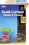 Lonely Planet Kuala Lumpur Melaka & Penang (Lonely Planet Travel Guides) (Regional Travel Guide)