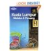 Kuala Lumpur Melaka and Penang (Lonely Planet Country & Regional Guides)
