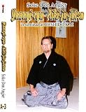 NINE MASTERS 3: Soke Don Angier - Inheritor of YANAGI RYU