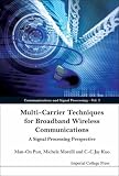 Multi-Carrier Techniques For Broadband Wireless Communications: A Signal Processing Perspectives (Communications and Signal Processing)