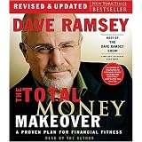 The Total Money Makeover: A Proven Plan for Financial Fitness