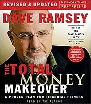 The Total Money Makeover: A Proven Plan for Financial Fitness