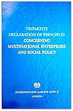 Tripartite Declaration of Principles concerning Multinational Enterprises and Social Policy