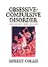 Obsessive-compulsive Disorder: A Guide for Family, Friends and Pastors