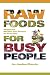 Related Raw Foods for Busy People: Simple and Machine Free Recipes for Every Day Image