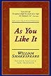 As You Like It: Applause First Folio Editions (Applause Shakespeare Library Folio Texts)