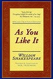 As You Like It: Applause First Folio Editions (Applause Shakespeare Library Folio Texts)