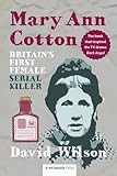 Mary Ann Cotton : Britain's first female serial killer