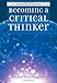 Becoming a Critical Thinker