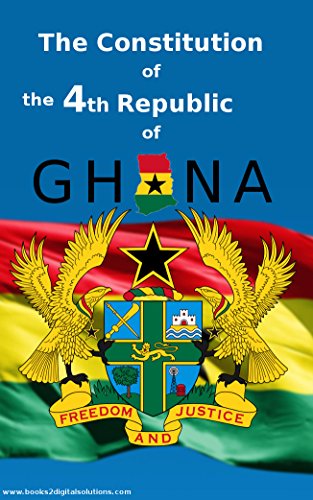 The Constitution of the 4th Republic of Ghana