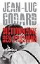 Jean Luc Godard: Dictionnaire des passions