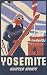 YOSEMITE NATIONAL PARK CALIFORNIA SKI WINTER SPORT TRAVEL TOURISM 13 X 18 VINTAGE POSTER REPRO