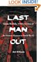Last Man Out: Glenn McDole, USMC, Survivor of the Palawan Massacre in World War II