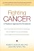 Fighting Cancer: A Nontoxic Approach to Treatment