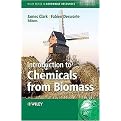 Introduction to Chemicals from Biomass (Wiley Series in Renewable Resources) (New) (Hardcover)