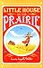 Little House on the Prairie (Little House, #2)