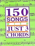 150 Songs with Just 3 Chords