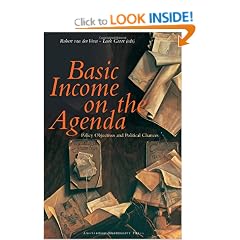 Basic Income on the Agenda: Policy Objectives and Political Chances
