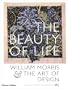 The Beauty of Life: William Morris and the Art of Design