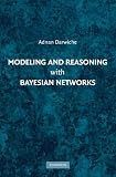 Modeling and Reasoning with Bayesian Networks