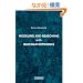 Modeling and Reasoning with Bayesian Networks
