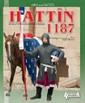 Hattin 1187: The Inevitable Defeat of...