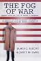The Fog of War: Lessons from the Life of Robert S. McNamara