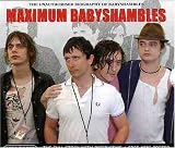 Maximum Baby Shambles by Baby Shambles